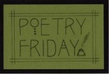 poetry+friday+button-e1341309970195